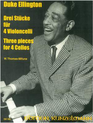 Ellington, Duke: 3 Stücke für 4 Violoncelli