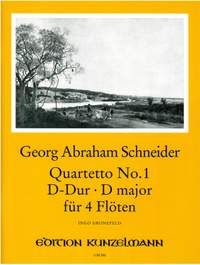 Schneider, Georg Abraham: Quartett Nr. 1 für 4 Flöten D-Dur