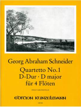 Schneider, Georg Abraham: Quartett Nr. 1 für 4 Flöten D-Dur
