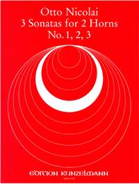 Nicolai, Otto: 3 Sonaten (Nr. 1-3) für 2 Hörner