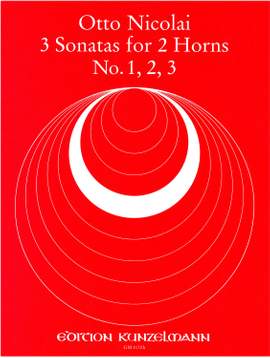 Nicolai, Otto: 3 Sonaten (Nr. 1-3) für 2 Hörner