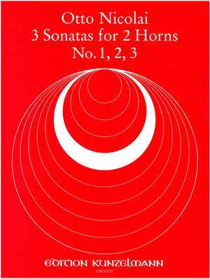 Nicolai, Otto: 3 Sonaten (Nr. 1-3) für 2 Hörner