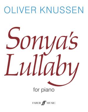 Oliver Knussen: Sonya's Lullaby