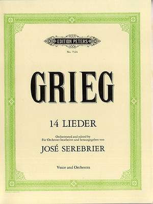 Grieg: 14 Lieder, Orchestrated by José Serebrier