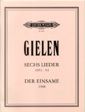 Gielen, M: 6 Lieder - Der Einsame