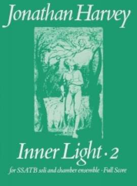 Jonathan Harvey: Inner Light 2