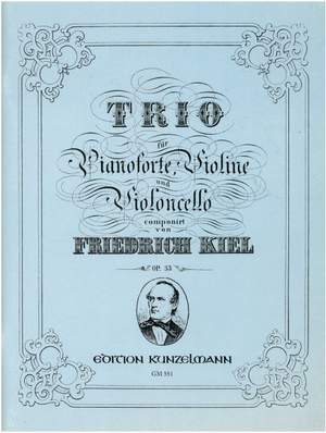 Kiel, Friedrich: Trio  op. 33