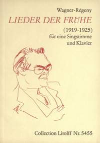 Wagner-Régeny: Lieder der Fruhe