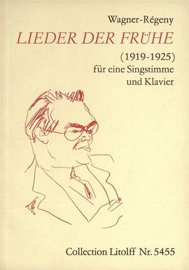 Wagner-Régeny: Lieder der Fruhe