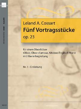Cossart, Leland A.: 5 Recital Pieces Op.23 for oboe & piano