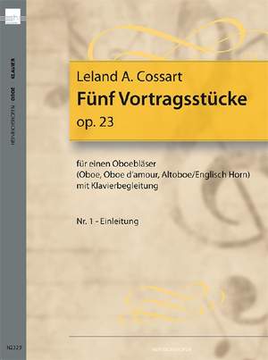Cossart, Leland A.: 5 Recital Pieces Op.23 for oboe & piano