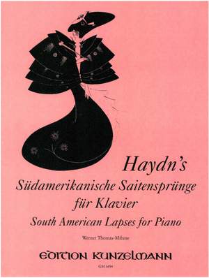 Thomas-Mifune, Werner: Haydn's Südamerikanische Saitensprünge