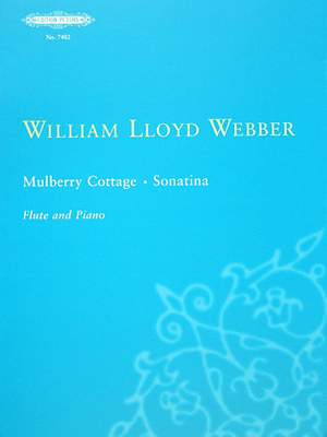 Lloyd-Webber, W: Mulberry Cottage and Sonatina