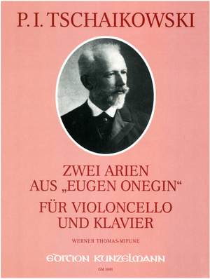 Tschaikowsky, Peter Iljitsch: 2 Arien aus 'Eugen Onegin'