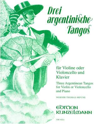 Argentinische Tangos für Violine (Violoncello) und Klavier