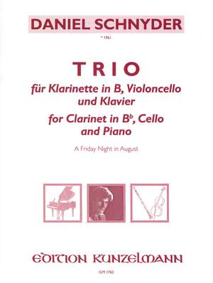 Schnyder, Daniel: Trio, A Friday Night in August