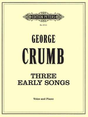 Crumb, G: Three Early Songs