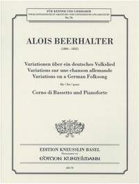 Beerhalter, Alois: Variationen über ein deutsches Volkslied für Bassetthorn