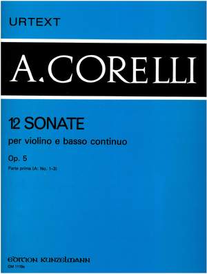 Corelli, Arcangelo: 12 Sonaten für Violine und Basso Continuo  op. 5