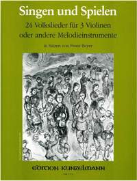 Singen und Spielen - 24 Volkslieder für 3 Violinen