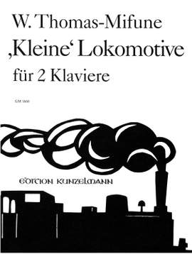 Thomas-Mifune, Werner: Kleine Lokomotive