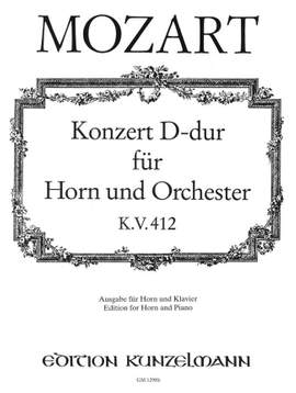 Mozart, Wolfgang Amadeus: Konzert für Horn D-Dur KV 412