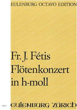 Fétis, Francois Joseph: Konzert für Flöte h-Moll