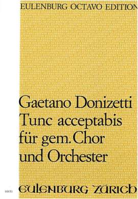 Donizetti, Gaetano: Tunc acceptabis D-Dur