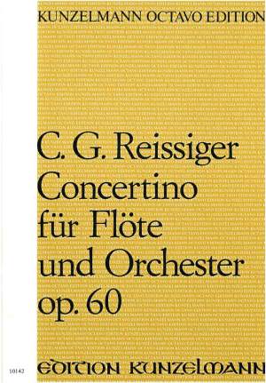 Reissiger, Carl Gottlieb: Concertino für Flöte D-Dur op. 60
