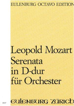 Mozart, Leopold: Serenata - mit je einem Konzert für Trompete und Posaune D-Dur