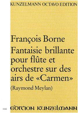 Borne, Francois: Fantaisie brillante für Flöte 'Carmen'