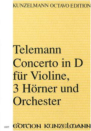 Telemann, Georg Philipp: Konzert für Violine, 3 Hörner und Orchester D-Dur TWV 54:D2