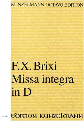 Brixi, Franz Xaver: Missa integra D-Dur
