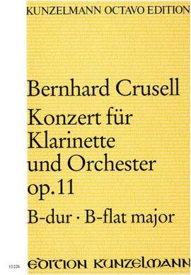 Crusell, Bernhard Henrik: Konzert für Klarinette B-Dur op. 11 B-Dur