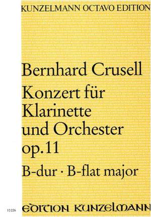 Crusell, Bernhard Henrik: Konzert für Klarinette B-Dur op. 11 B-Dur