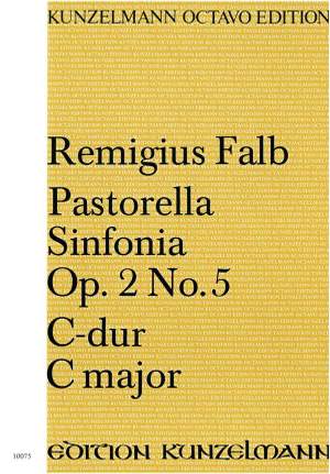 Falb, Remigius: Pastorella Sinfonia C-Dur op. 2/5
