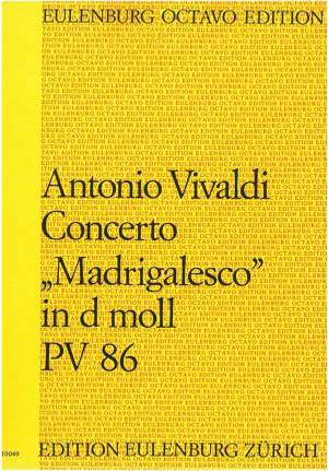 Vivaldi, Antonio: Konzert ''Madrigalesco'' d-Moll PV 86