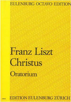 Liszt, Franz: Christus Oratorium