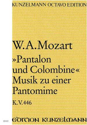 Mozart, Wolfgang Amadeus: Pantalon und Colombine  KV 446