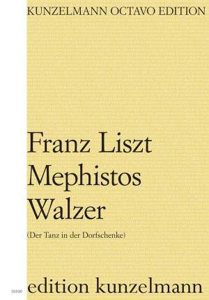 Liszt, Franz: Mephistos Walzer (Der Tanz in der Dorfschenke)