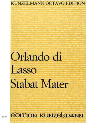 Lasso, Orlando di: Stabat Mater für Doppelchor in 8 Stimmen
