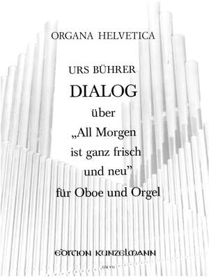 Bührer, Urs: Dialog über ''All Morgen ist ganz frisch und neu''