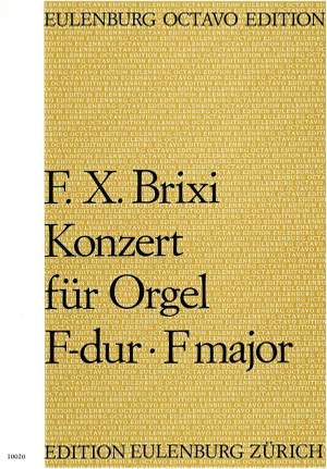 Brixi, Franz Xaver: Konzert für Orgel F-Dur