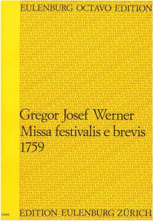 Werner, Gregor Josef: Missa festivalis e brevis 1759