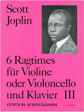 Joplin, Scott: 6 Ragtimes für Violine und Klavier - Band III