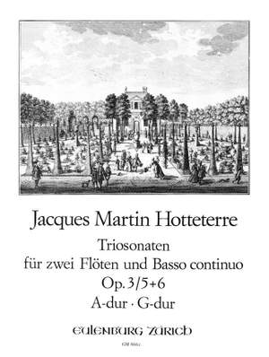 Hotteterre, Jacques Martin  (le Romain): Triosonate 5 und 6  op. 3/5,6