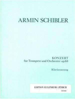 Schibler, Armin: Konzert für Trompete  op. 68