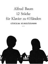 Baum, Alfred: 12 Klavierstücke für 4 Hände