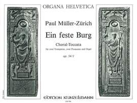 Müller-Zürich, Paul: Eine feste Burg  op. 54/1