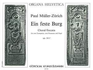Müller-Zürich, Paul: Eine feste Burg  op. 54/1